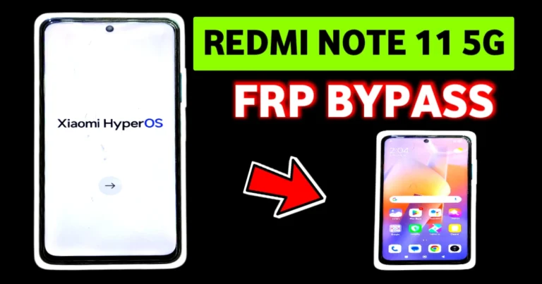 Redmi Note 11 5G FRP Bypass