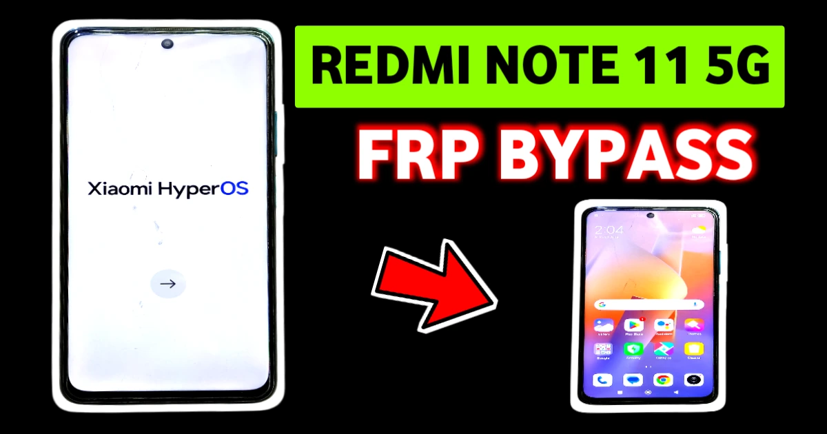Redmi Note 11 5G FRP Bypass