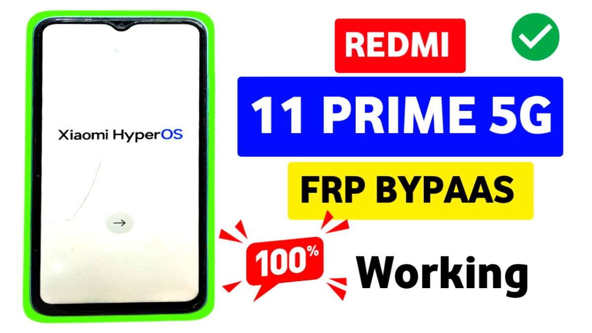 Redmi 11 Prime 5G Hyperos FRP Bypass