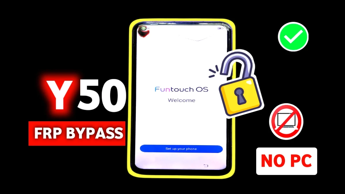 Vivo Y50 FRP Bypass Without PC