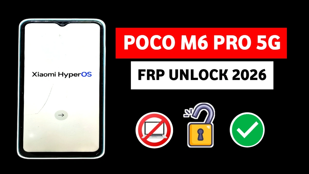 poco-m6-pro-5g-frp-unlock-after-factory-reset-2026-without-pc