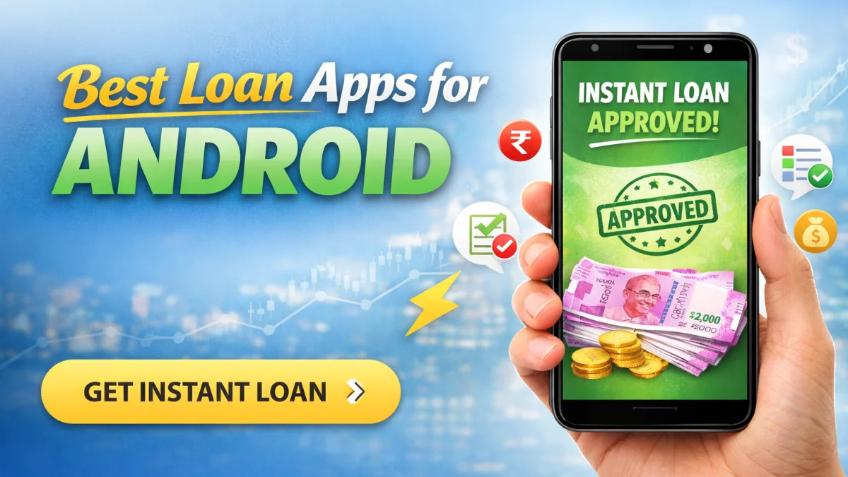 Best loan apps for Android with instant personal loan
