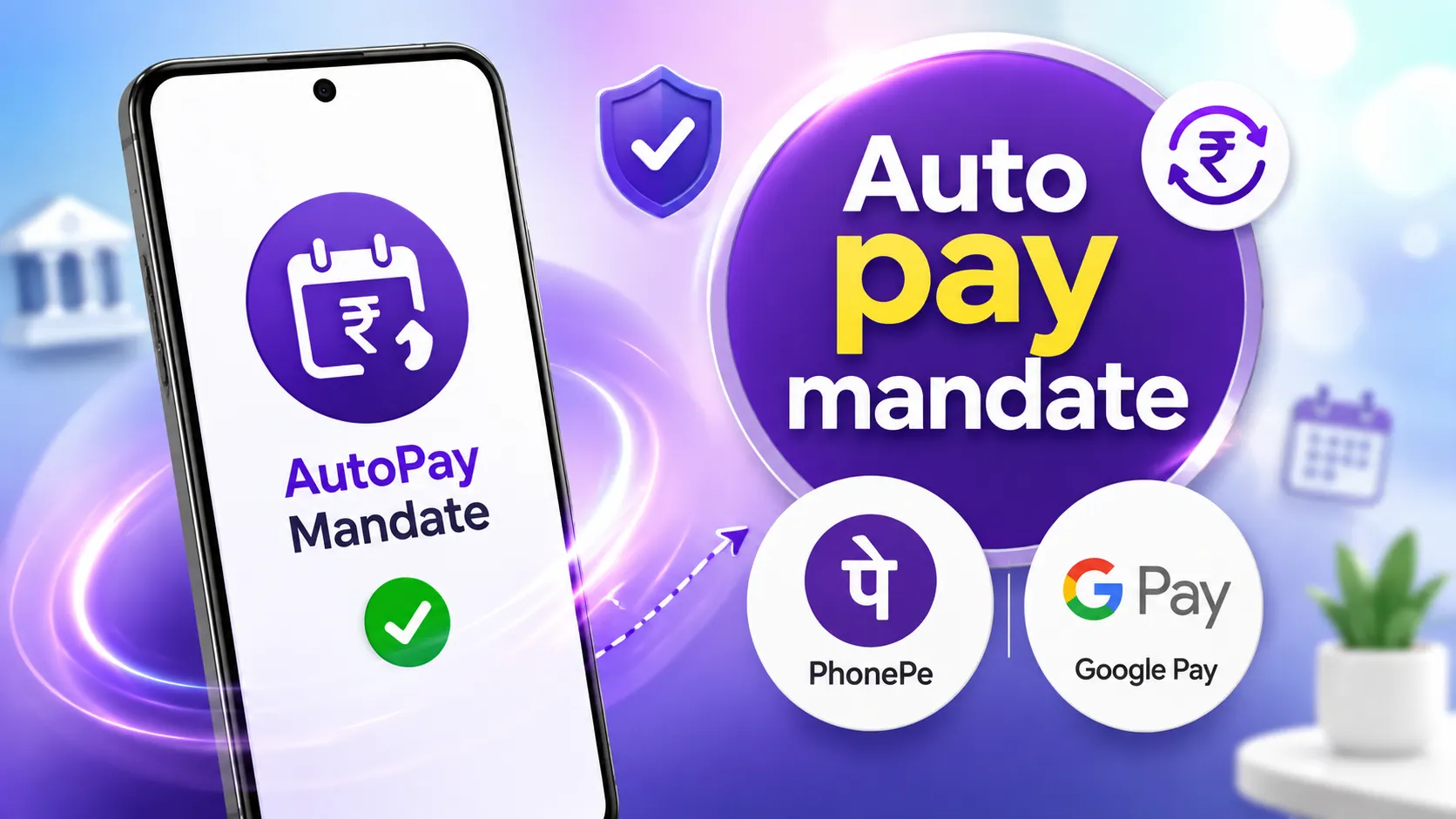 How to Set Up Autopay and Recurring UPI Mandates